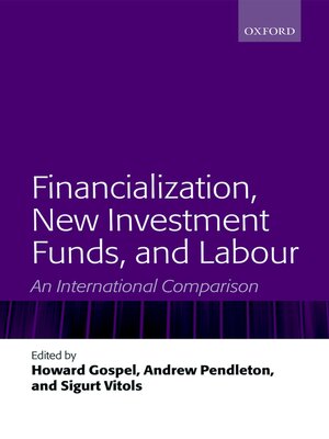 cover image of Financialization, New Investment Funds, and Labour